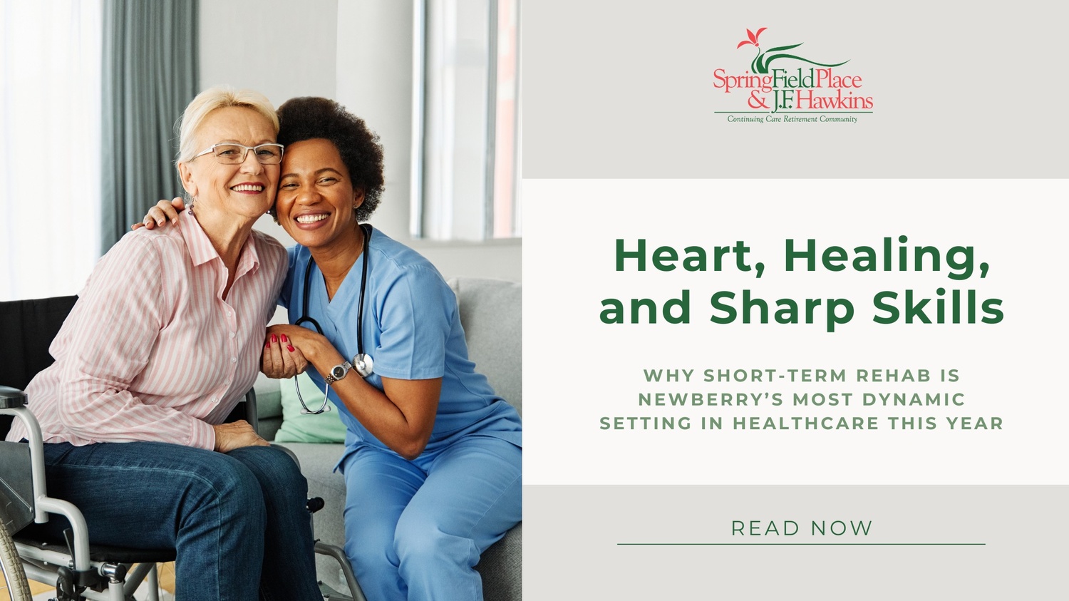Heart, Healing, and Sharp Skills: Why Short-Term Rehab is Newberry’s Most Dynamic Setting in 2026